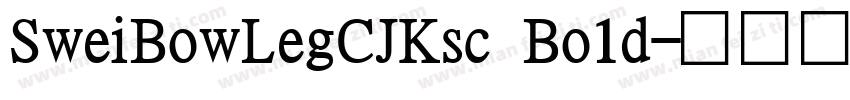 SweiBowLegCJKsc Bo1d字体转换